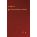 Decretos del rey nuestro señor Don Fernando VII: Tomo 16 - Hardcover