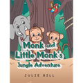 Monk and Little Monk's Jungle Adventure - Hardcover