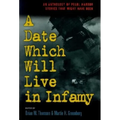 A Date Which Will Live Infamy: An Anthology of Pearl Harbors Stories That Might Have Been - Paperback