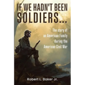 If We Hadn't Been Soldiers... - Paperback
