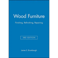Wood Furniture: Finishing, Refinishing, Repairing - Hardcover
