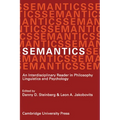 Semantics: An Interdisciplinary Reader in Philosophy, Linguistics and Psychology - Paperback