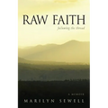 Raw Faith: Following the Thread - Paperback