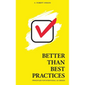 Better Than Best Practices: Principles for Intentional UX Design - Paperback