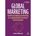 Global Marketing: Understanding Marketing in a Globalized Business Environment - Paperback