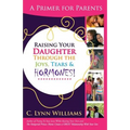 Raising Your Daughter Through the Joys, Tears & - Paperback