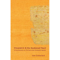 Vimalakirti & the Awakened Heart: A Commentary on The Sutra that Vimalakirti Speaks - Paperback
