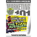 Everything I Know about Business and Marketing, I Learned from THE TOXIC AVENGER: (One Man's Journey to Hell's Kitchen and Back) - Paperback