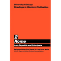 University of Chicago Readings in Western Civilization, Volume 2: Rome: Late Republic and Principate Volume 2 - Paperback