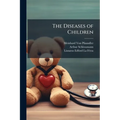 The Diseases of Children: Pathology, Symptomatology, Prophylaxis, Therapeutics, Feeding - Paperback