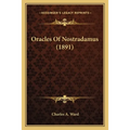 Oracles Of Nostradamus (1891) - Paperback