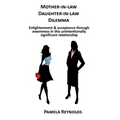 Mother-in-law Daughter-in-law Dilemma - Paperback
