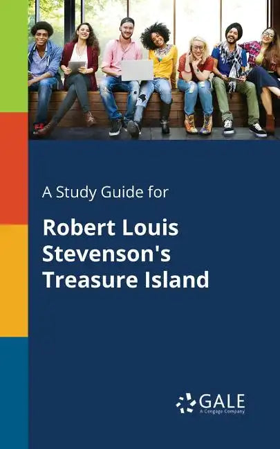 A Study Guide for Robert Louis Stevenson's Treasure Island - Paperback