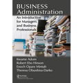 Business Administration: An Introduction for Managers and Business Professionals - Paperback