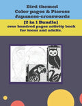 Bird themed Color pages & Picross Japanese-crosswords.: [2 in 1 Bundle] over hundred pages activity book for teens and adults. - Paperback