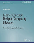 Learner-Centered Design of Computing Education: Research on Computing for Everyone - Paperback