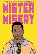 Mister Misery - Paperback