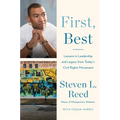 First, Best: Lessons in Leadership and Legacy from Today's Civil Rights Movement - Hardcover