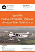 Sport Pilot Practical Test Standards for Airplane, Gyroplane, Glider, Flight Instructor Faa-S-8081-29 - Paperback