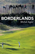 Borderlands: Towards an Anthropology of the Cosmopolitan Condition - Paperback