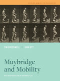 Muybridge and Mobility: Volume 6 - Paperback