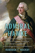 Admiral Hawke: Britain's Greatest Forgotten Naval Commander - Paperback