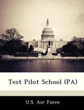 Test Pilot School (Pa) - Paperback