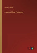 A Manual Moral Philosophy - Paperback