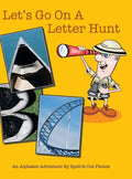 Let's Go on a Letter Hunt: An Alphabet Adventure by Spell-It-Out Photos - Hardcover