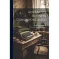 Advanced Business Correspondence - Paperback