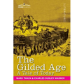 The Gilded Age: A Tale of Today - Hardcover