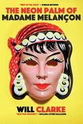 The Neon Palm of Madame Melancon - Paperback