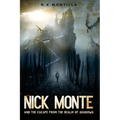 Nick Monte and the Escape From the Realm of Shadows - Paperback