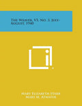 The Weaver, V5, No. 3, July-August, 1940 - Paperback