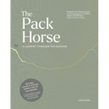 The Pack Horse Hayfield: A Journey Through the Seasons - Hardcover
