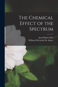 The Chemical Effect of the Spectrum - Paperback