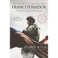 Francotirador (American Sniper - Spanish Edition): La Autobiografía del Francotirador Más Letal En La Historia de Estados Unidos de América - Paperback