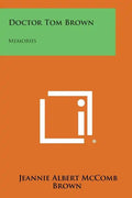 Doctor Tom Brown: Memories - Paperback