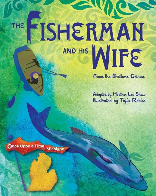 The Fisherman and His Wife: from the Brothers Grimm - Paperback