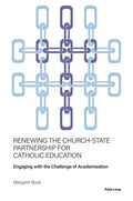 Renewing the Church-State Partnership for Catholic Education: Engaging with the Challenge of Academisation - Hardcover