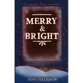 Merry and Bright - Paperback