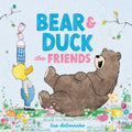 Bear and Duck Are Friends - Hardcover