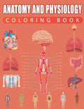 Anatomy and Physiology Coloring Book - Paperback