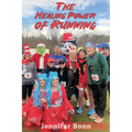 The Healing Power of Running: A Guide to Healing the Body, Mind, and Spirit - Paperback