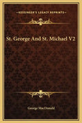 St. George and St. Michael V2 - Hardcover