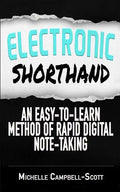 Electronic Shorthand: An easy-to-learn method of rapid digital note-taking - Paperback