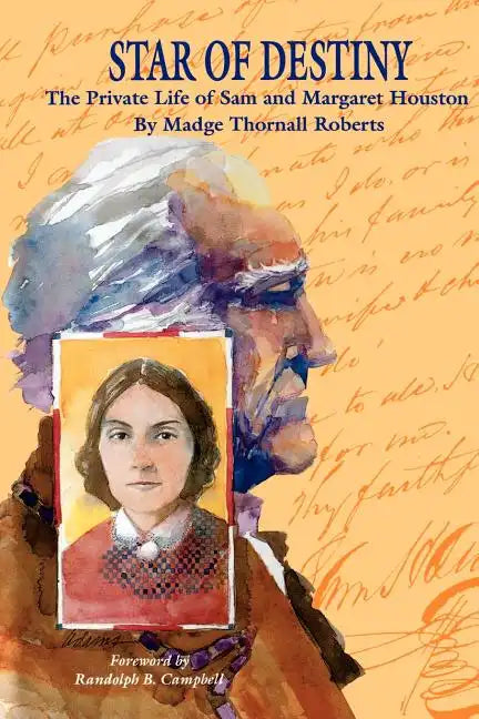Star of Destiny: The Private Life of Sam and Margaret Houston - Paperback