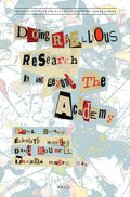 Doing Rebellious Research: In and Beyond the Academy - Paperback