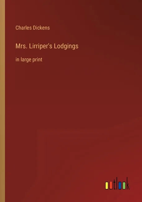 Mrs. Lirriper's Lodgings: in large print - Paperback