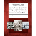 Antiquities of America: The First Inhabitants of Central America and the Discovery of New England by the Northmen, Five Hundred Years Before C - Paperback